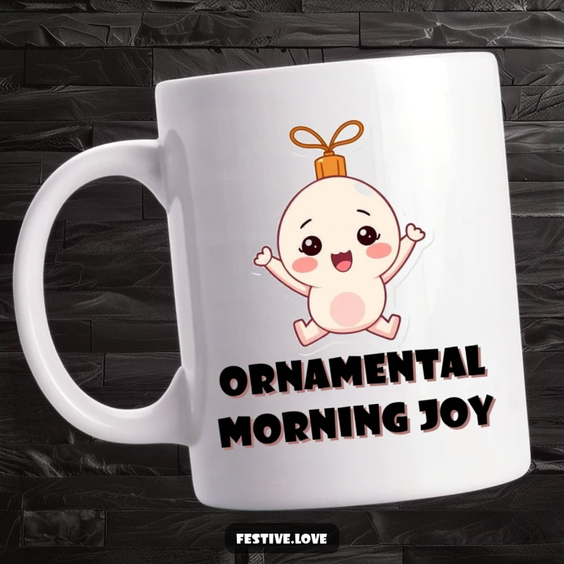 Funny Mug: A festive ornament character happily bouncing with pure, uncontainable holiday zeal.