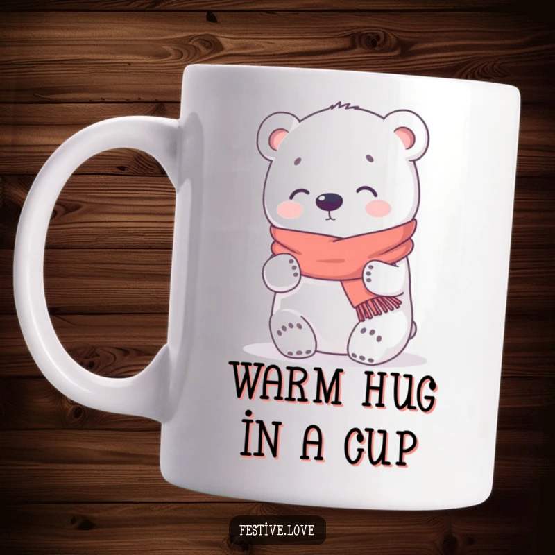 Funny Mug: A kawaii polar bear in a tiny scarf gives a heartwarming hug, radiating comfort and cuteness.