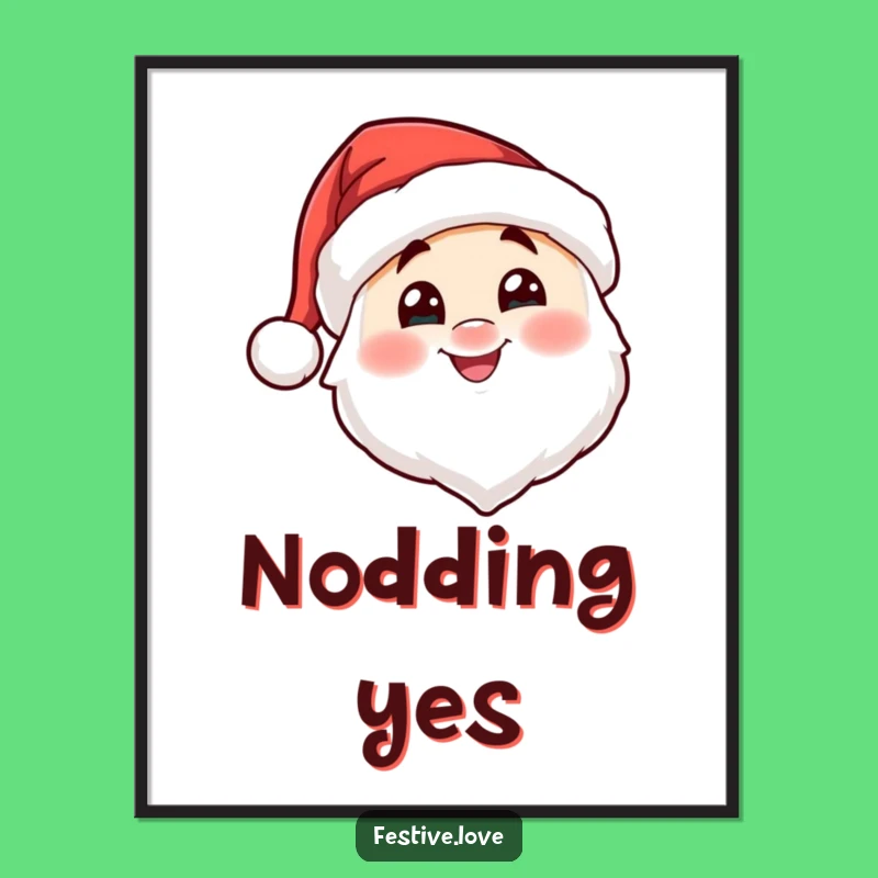 Funny Santa Hat Nod Digital Art: Instant Holiday Cheer for Your Walls