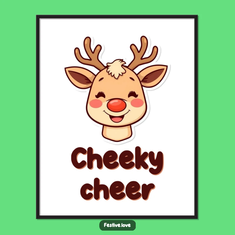 Funny Grinning Reindeer Poster - Joyful Holiday Wall Art for Festive Homes
