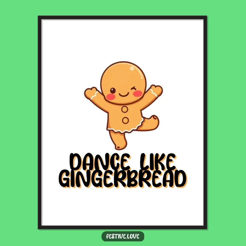 Funny Gingerbread Dance Poster: Cute Character's Festive Art