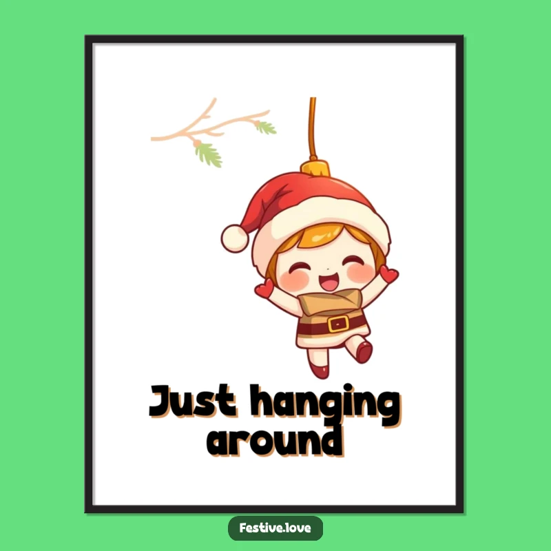 Funny Ornament Poster: Festive Holiday Art, Unique Christmas Decor & Funny Gift