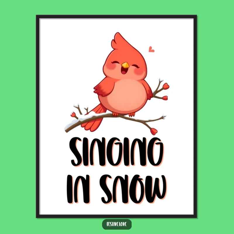 Funny Red Cardinal Poster - Joyful Singing Bird Art Print Gift