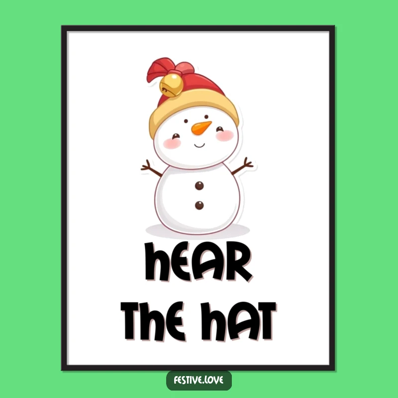 Funny Snowman Jingle Bell Hat Poster - Joyful Holiday Wall Art for Festive Homes