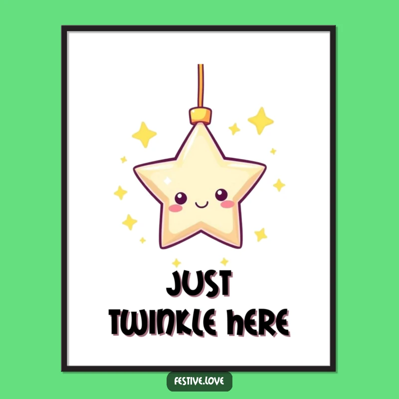 Funny Kawaii Star Poster - Twinkling Art Gift for Bright Walls