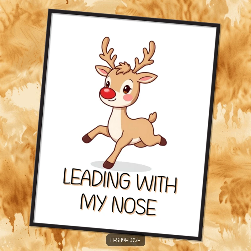 Funny holiday poster showcasing a playful reindeer character prancing with a twinkling red nose, festive wall art.