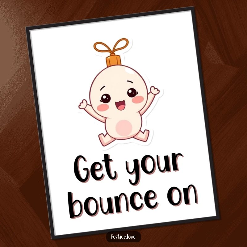 Funny Free Printable Wall Art of a round ornament character captured mid-bounce, radiating happiness.