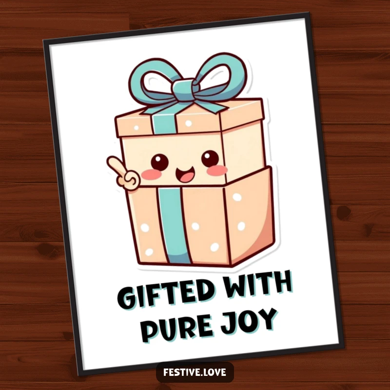 Funny Free Printable Wall Art of a gift box character exclaiming with joy and excitement.