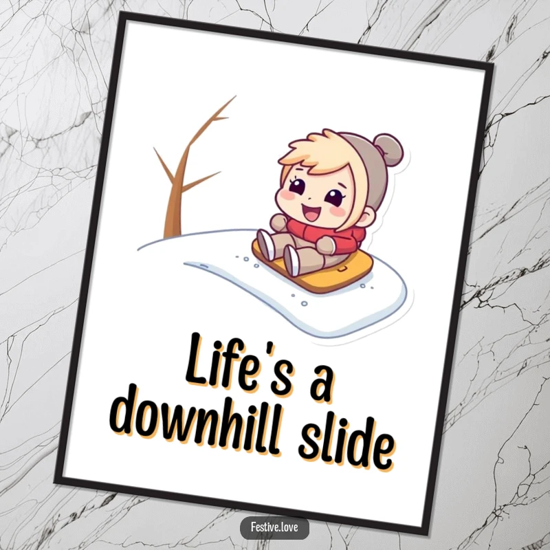 Funny free printable wall art of a character enthusiastically sliding down a snow hill with a massive, infectious grin.