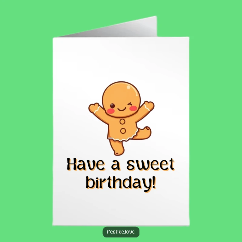 Free Printable Birthday Card: Gingerbread Dancer's Joy, Hilarious Downloadable Gift