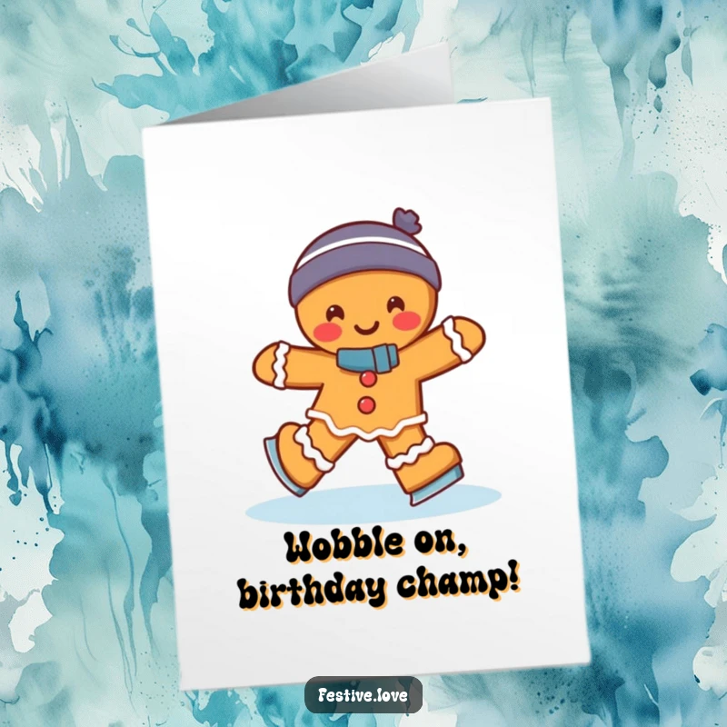 Funny Free Printable Birthday Card: Joyful gingerbread man hilariously ice skating with a wobbly, happy gait.