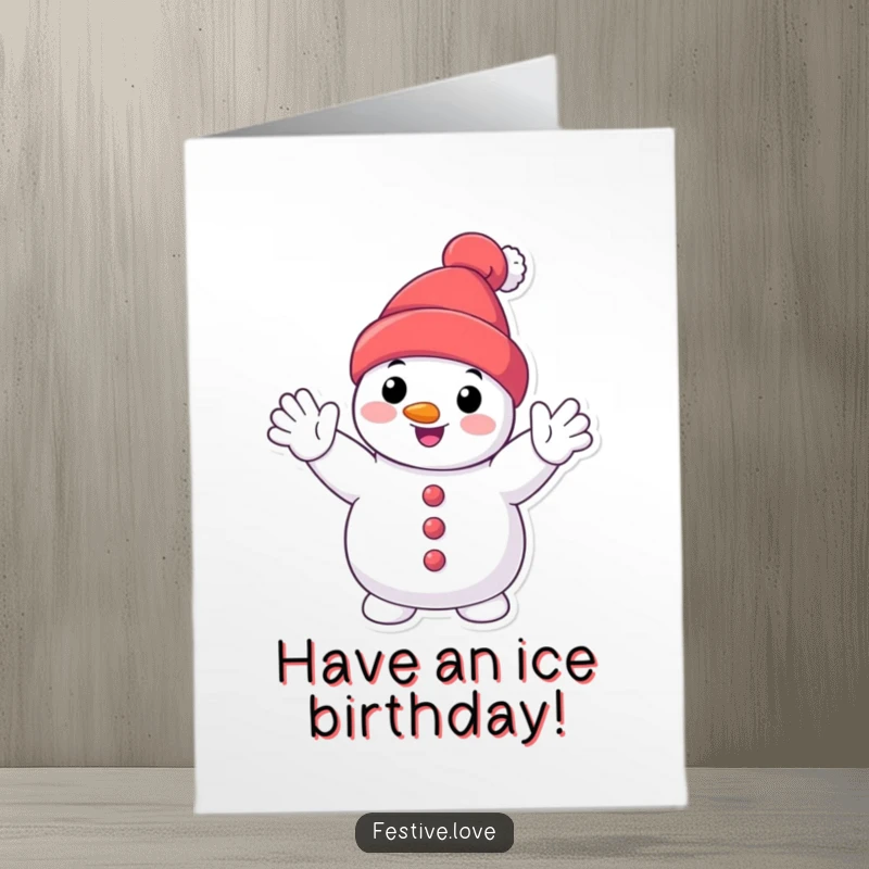 Funny Free Printable Birthday Card: A smiling snowman character enthusiastically waves, ready to celebrate a birthday.