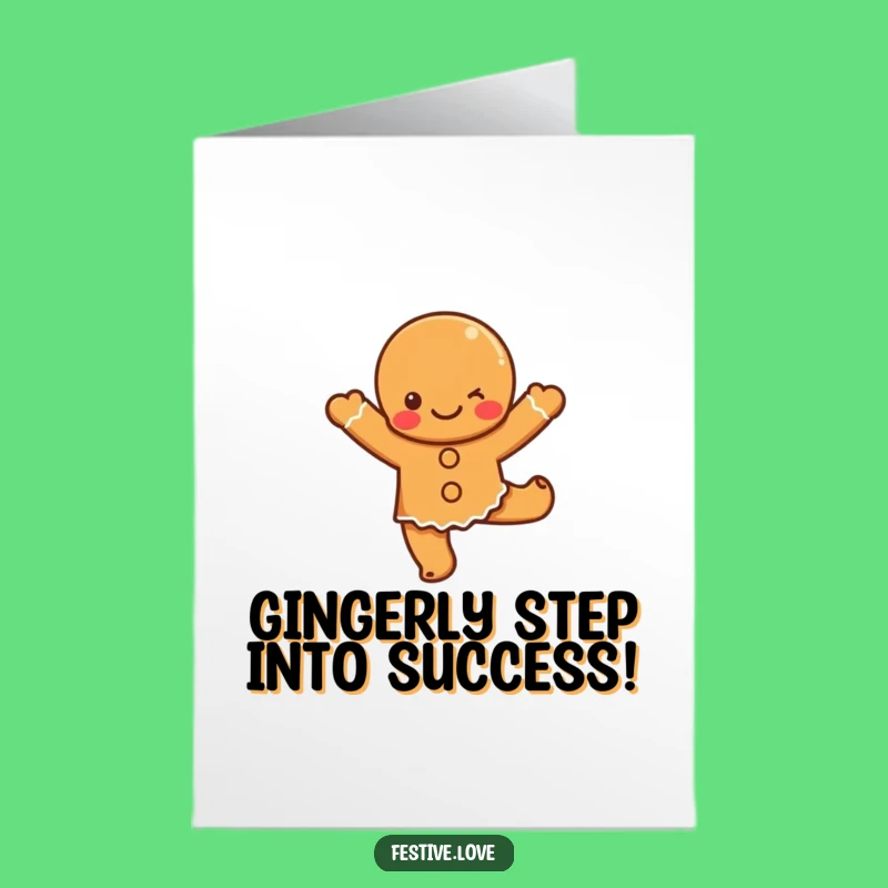 Free Printable Congrats Card: Gingerbread's Dance of Success, Funny Downloadable Gift