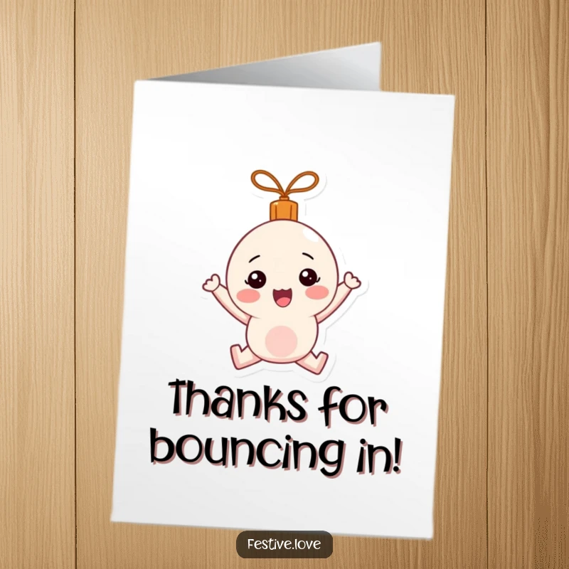 Funny Free Printable Thank You Card featuring an ornament character happily bouncing with thanks.