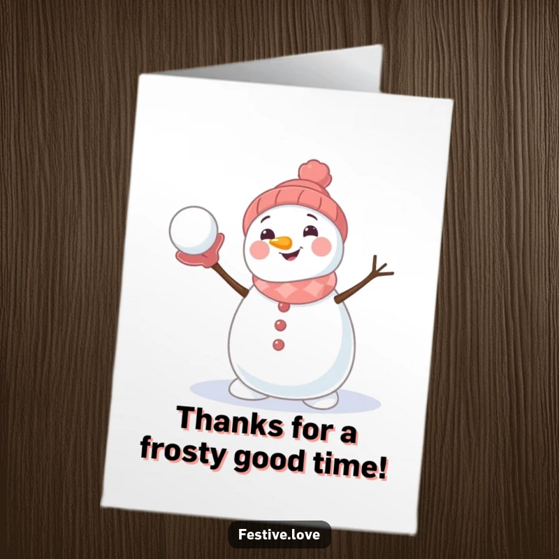 Funny Free Printable Thank You Card: A smiling snowman, mid-throw with a snowball, offering cool thanks with a grin.