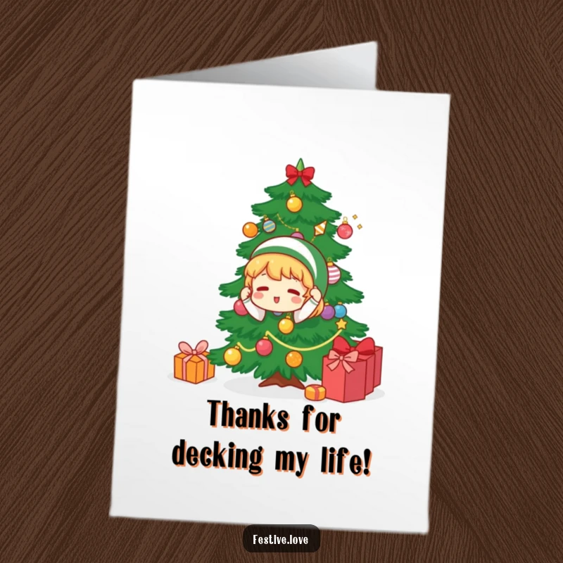 Funny free printable thank you card depicting a character energetically decorating a Christmas tree, expressing heartfelt gratitude with a smile.