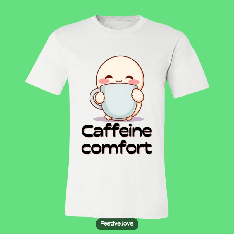 Funny Cozy Hug T-Shirt: Cheerful Character Mug Lover Gift