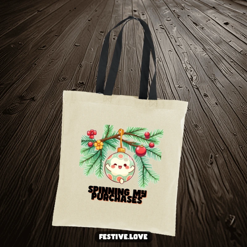 Funny tote bag featuring a festive ornament character spinning gleefully on a decorated tree branch, ideal for holiday shopping.